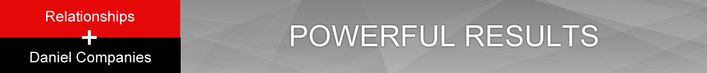 relationship plus daniel companies equals powerful results